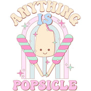 Anything Is Popsicle - Pastell-Eis-Kleidungstransfer