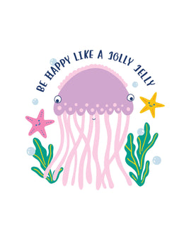 Be Happy Like a Jolly Jelly - Ocean Dreamers – Bügelbild
